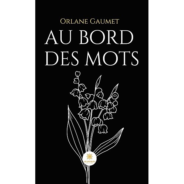 Au bord des mots, Orlane Gaumet