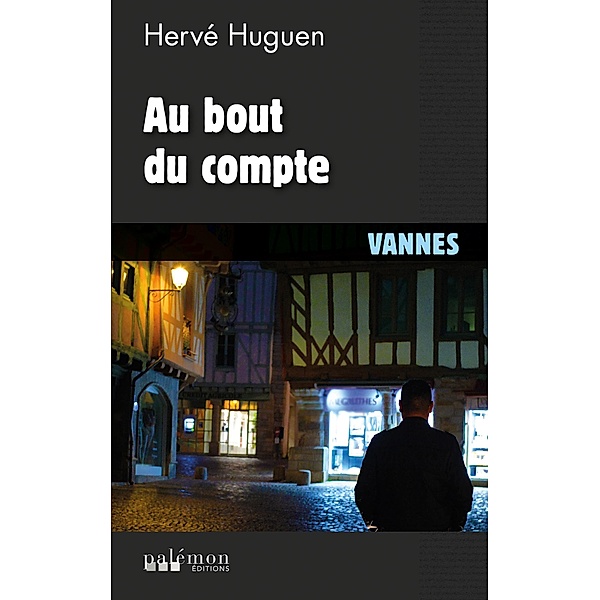 Au bout du compte, Hervé Huguen