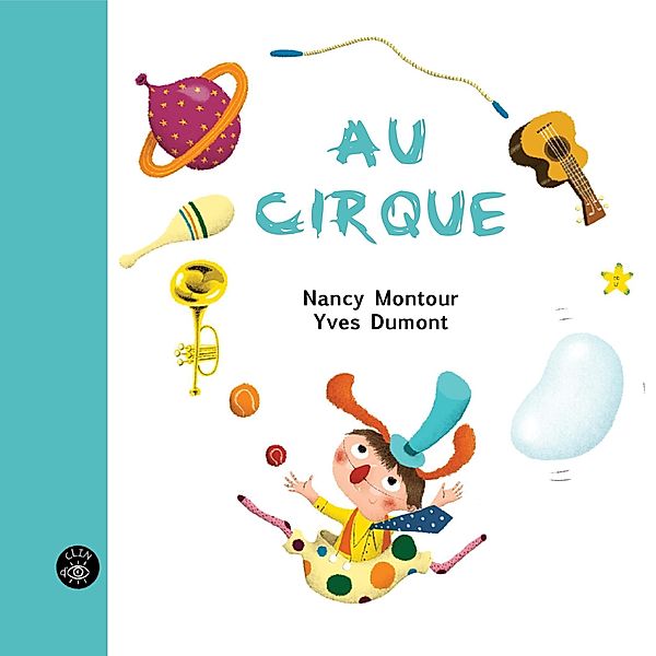 Au cirque / Editions de l'Isatis, Montour Nancy Montour