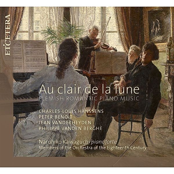 Au Clair De La Lune (Flemish Romant.Piano Music), Naruhiko Kawaguchi, Members Of The Orch.18th Cent.