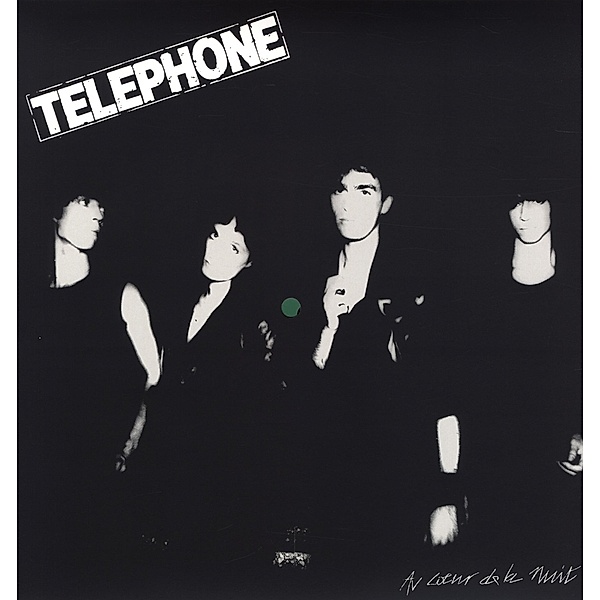 Au Coeur De La Nuit (Remastered2015) (Vinyl), Téléphone