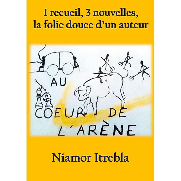 Au coeur de l'arène, Niamor Itrebla