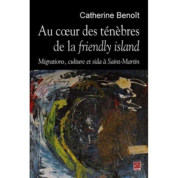 Au coeur des tenebres de la friendly island, Catherine Benoit Catherine Benoit