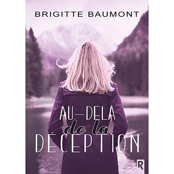 Au-delà de la déception, Brigitte Baumont