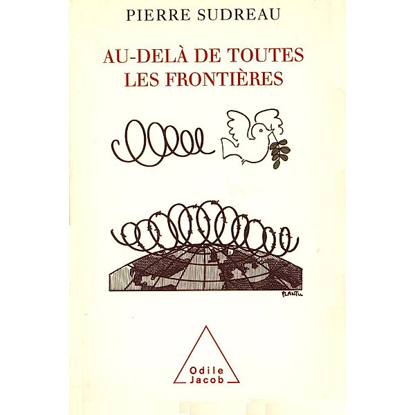 Au-dela de toutes les frontieres, Sudreau Pierre Sudreau