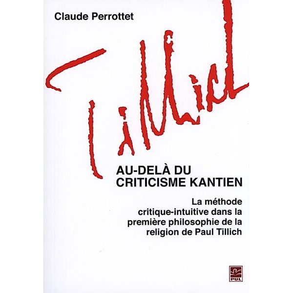 Au-dela du criticisme kantien, Claude Perrottet