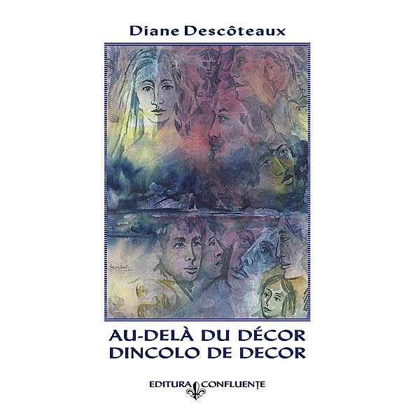 Au-delà du décor/Dincolo de decor, Diane Descôteaux