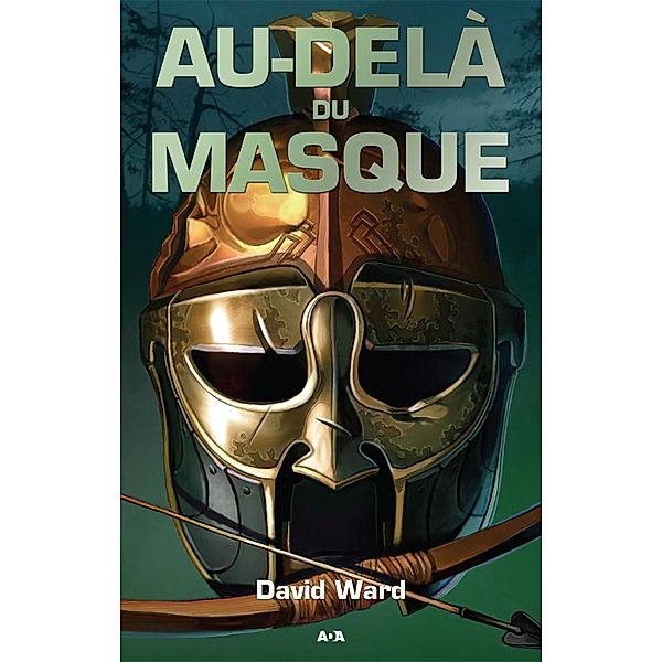Au-dela du masque / La trilogie du masque, Ward David Ward