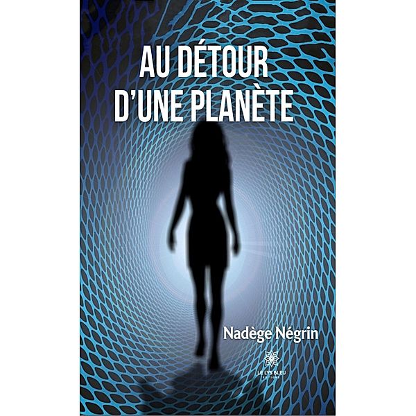 Au détour d'une planète, Nadège Négrin