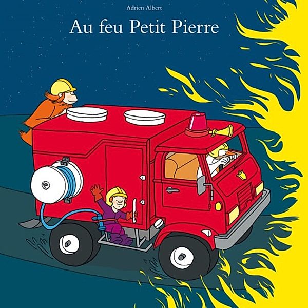 Au feu petit Pierre, Adrien Albert