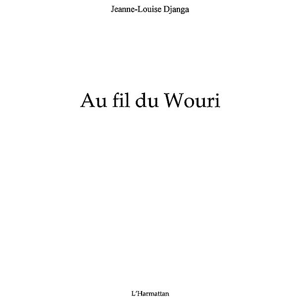 Au fil de wouri / Hors-collection, Djanga Jeanne-Louise