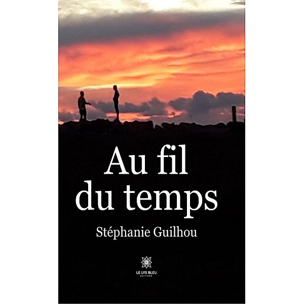 Au fil du temps, Stéphanie Guilhou