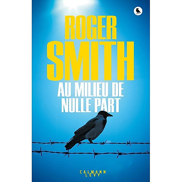 Au milieu de nulle part / Cal-Lévy- R. Pépin, Roger Smith