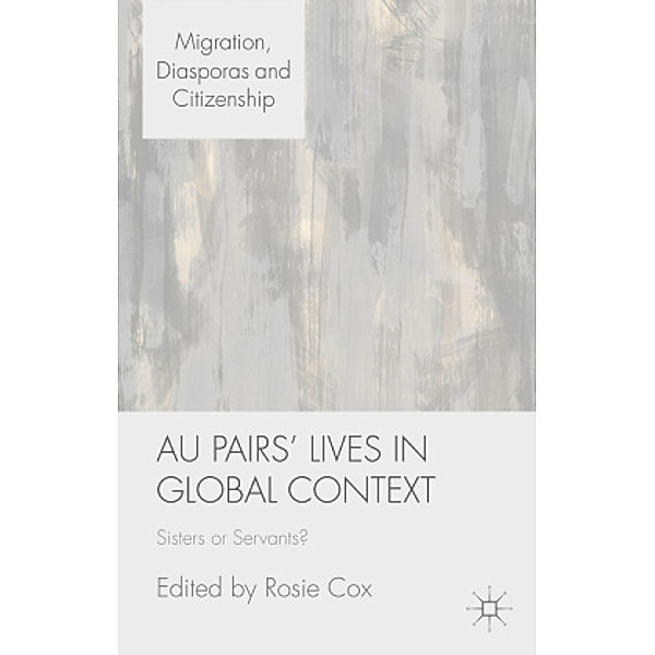 Au Pairs' Lives in Global Context