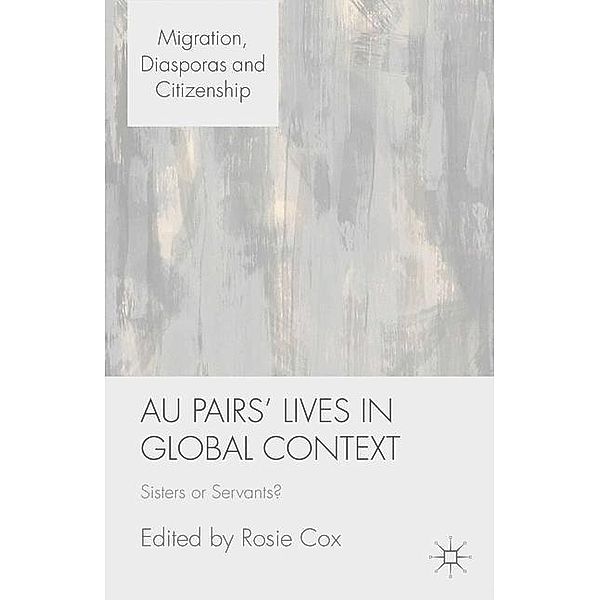 Au Pairs' Lives in Global Context