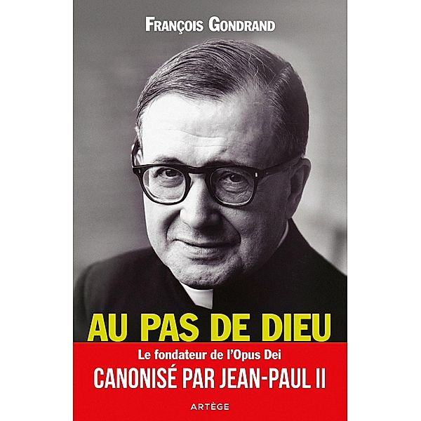 Au pas de Dieu / Biographie, François Gondrand