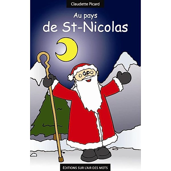 Au pays de St-Nicolas / Hors-collection, Claudette Picard