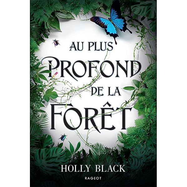 Au plus profond de la forêt / Grand Format Ados, Holly Black