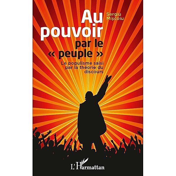 Au pouvoir par le peuple / Hors-collection, Sergiu Miscoiu