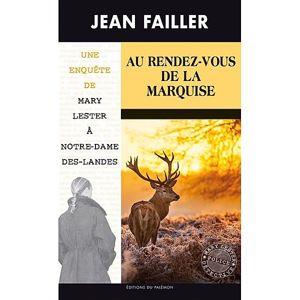 Au Rendez-vous de la Marquise / Les enquêtes de Mary Lester Bd.55, Jean Failler
