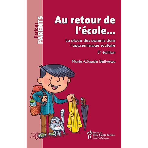 Au retour de l'ecole..., 3e edition, Beliveau Marie-Claude Beliveau