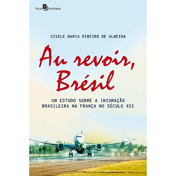 Au revoir, Brésil, Gisele Maria Ribeiro de Almeida