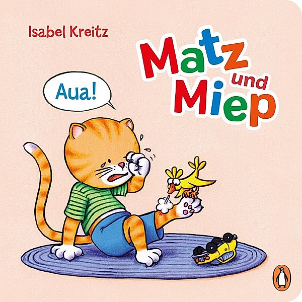 Aua! / Matz & Miep Bd.3, Isabel Kreitz