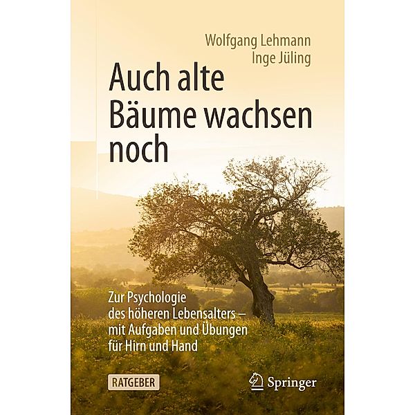 Auch alte Bäume wachsen noch , m. 1 Buch, m. 1 E-Book, Wolfgang Lehmann, Inge Jüling