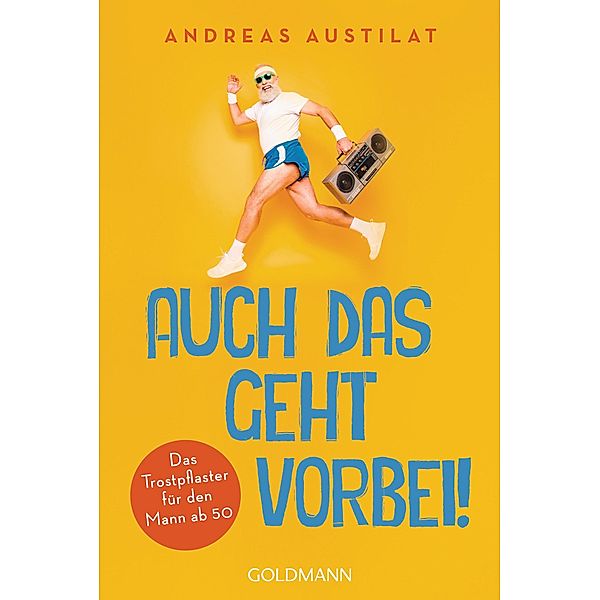 Auch das geht vorbei!, Andreas Austilat