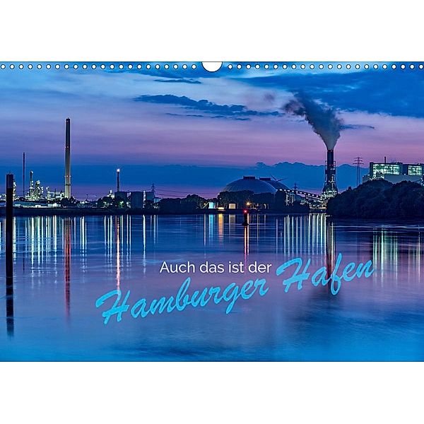 Auch das ist der Hamburger Hafen (Wandkalender 2021 DIN A3 quer), Jürgen Muß