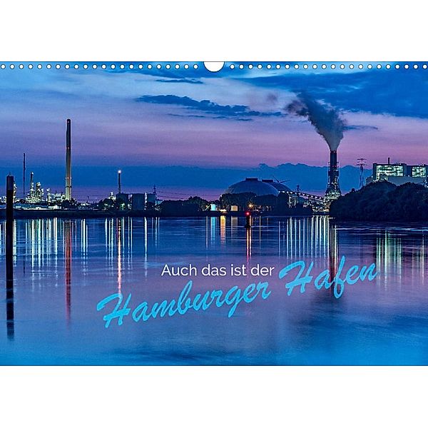 Auch das ist der Hamburger Hafen (Wandkalender 2023 DIN A3 quer), Jürgen Muß