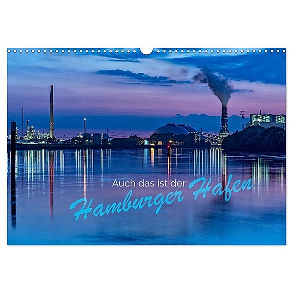 Auch das ist der Hamburger Hafen (Wandkalender 2024 DIN A3 quer), CALVENDO Monatskalender, Jürgen Muss