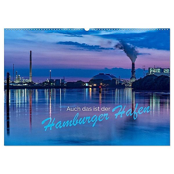 Auch das ist der Hamburger Hafen (Wandkalender 2025 DIN A2 quer), CALVENDO Monatskalender, Calvendo, Jürgen Muß