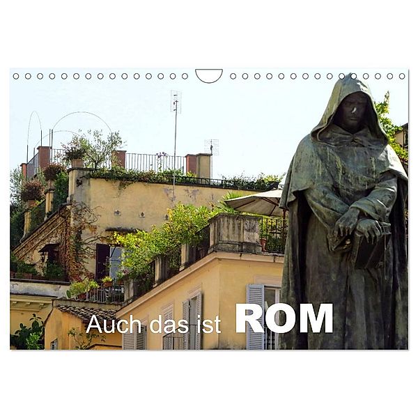 Auch das ist ROM (Wandkalender 2024 DIN A4 quer), CALVENDO Monatskalender, Brigitte Dürr