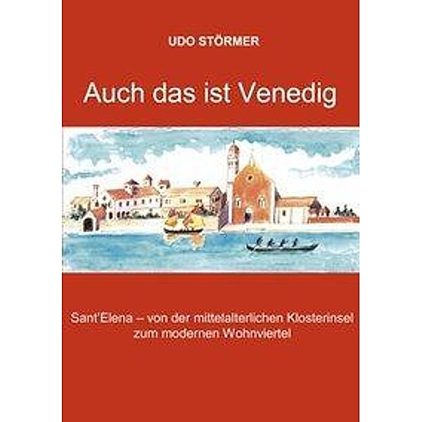 Auch das ist Venedig, Udo Störmer