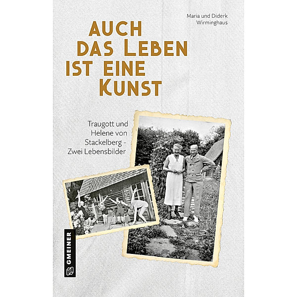 Auch das Leben ist eine Kunst, Diderk Wirminghaus, Maria Wirminghaus