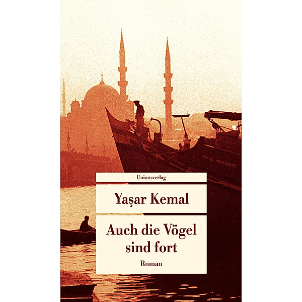 Auch die Vögel sind fort, Yasar Kemal