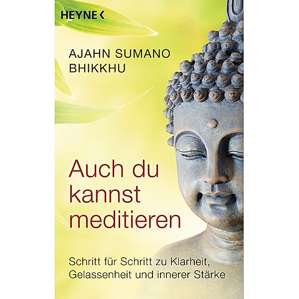 Auch du kannst meditieren, Ajahn Sumano Bhikkhu