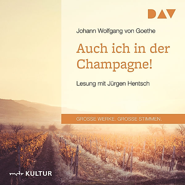 Auch ich in der Champagne!, Johann Wolfgang von Goethe