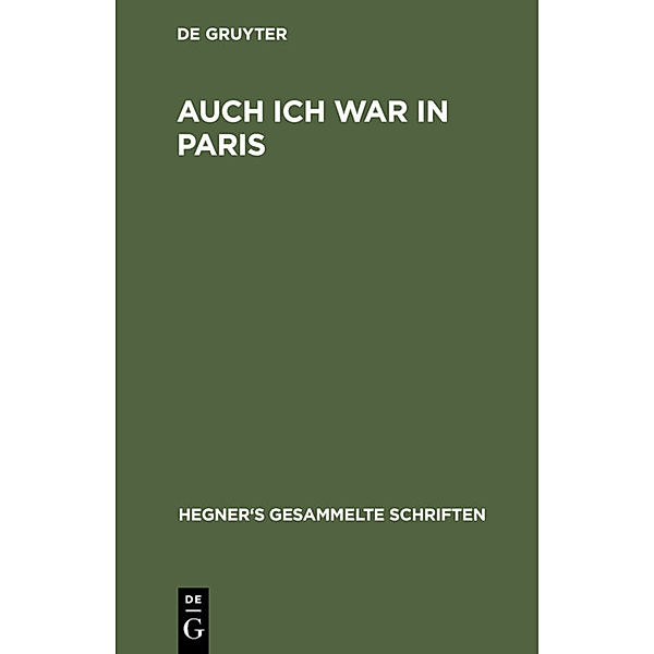 Auch ich war in Paris, Ulrich Hegner