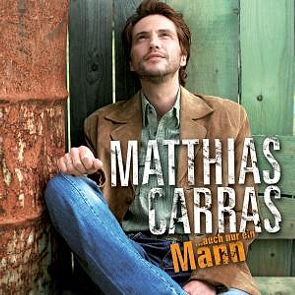 Auch Nur Ein Mann, Matthias Carras