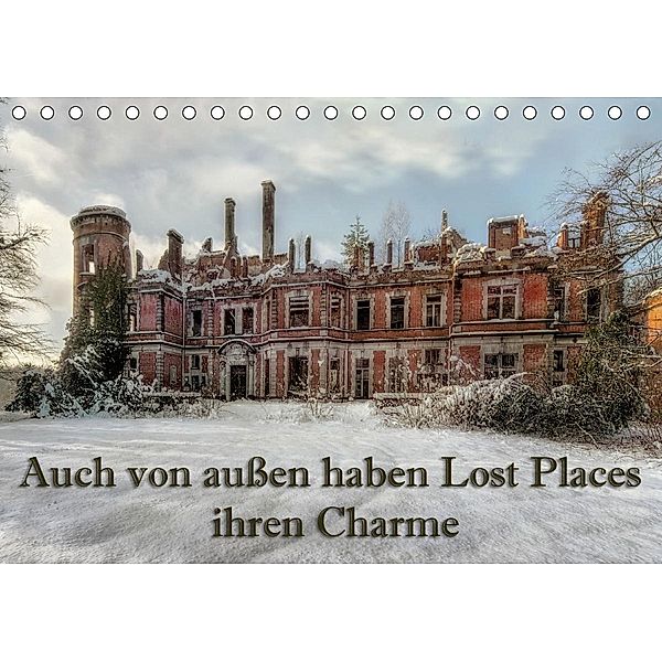 Auch von außen haben Lost Places ihren Charme (Tischkalender 2020 DIN A5 quer), Eleonore Swierczyna