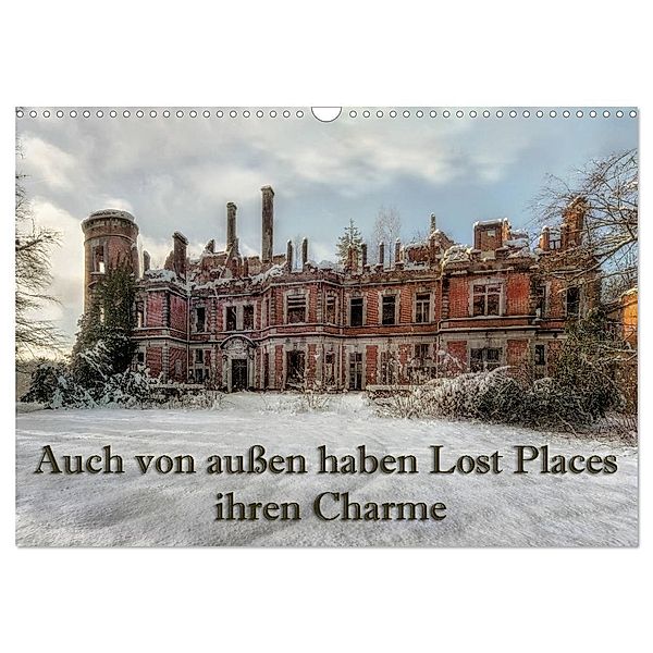 Auch von außen haben Lost Places ihren Charme (Wandkalender 2024 DIN A3 quer), CALVENDO Monatskalender, Eleonore Swierczyna