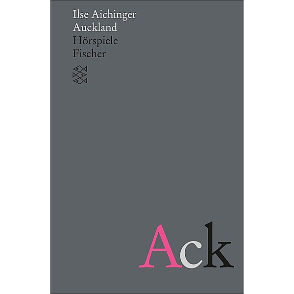 Auckland / Ilse Aichinger, Werke in acht Bänden (Taschenbuchausgabe), Ilse Aichinger
