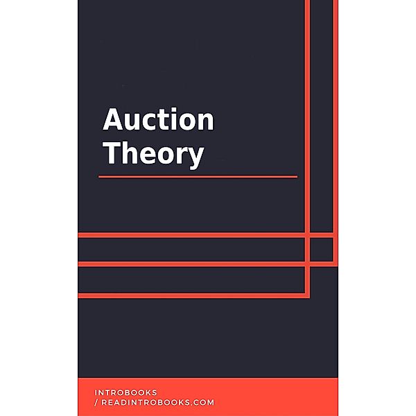 Auction Theory, IntroBooks Team