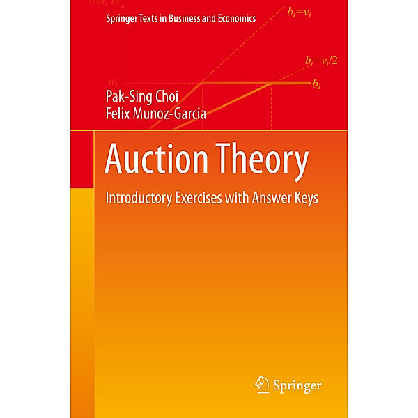 Auction Theory, Pak-Sing Choi, Felix Munoz-Garcia