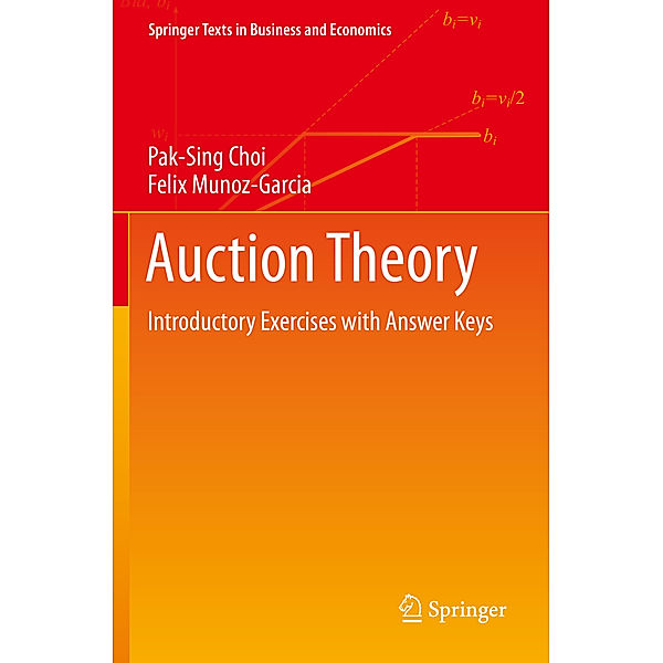 Auction Theory, Pak-Sing Choi, Felix Munoz-Garcia