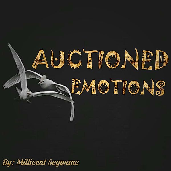 Auctioned emotions, Millicent Segwane