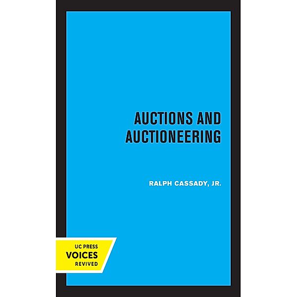 Auctions and Auctioneering, Ralph Cassady