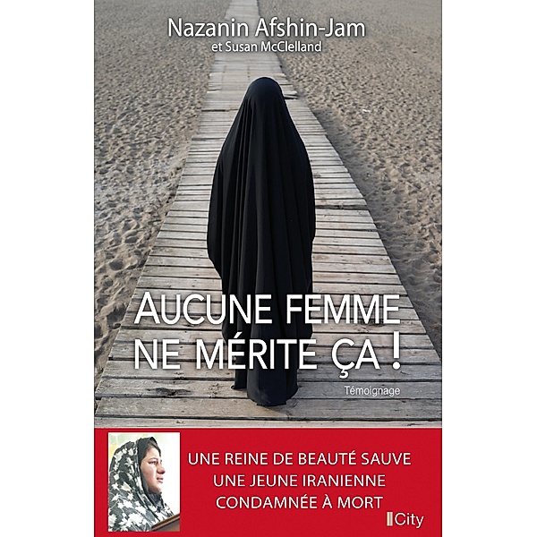 Aucune femme ne mérite ça, Nazanin Afshin Jam